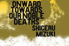 全員玉碎！《Onward Towards Our Noble Deaths!》閱讀所有章節的方法，故事的完整概述在此！